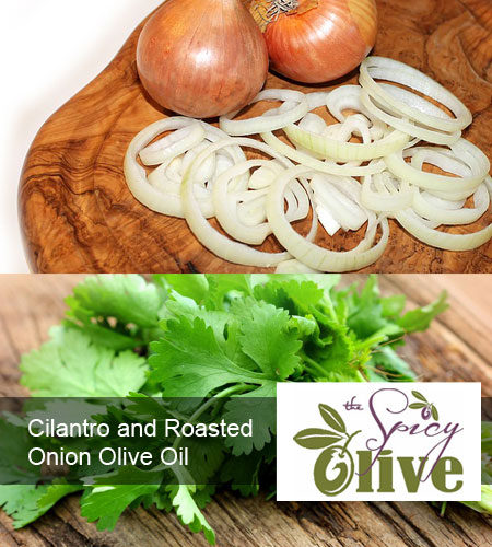 Cilantro and Roasted Onion Olive Oil