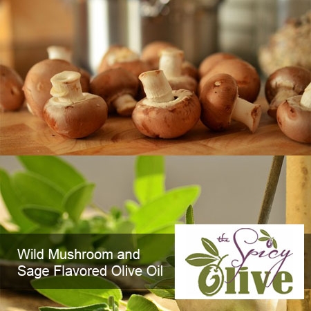 Wild Mushroom and Sage Flavored Olive Oil